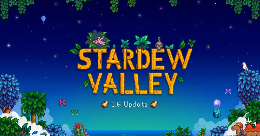 Stardew Valley otrzymuje dużą aktualizację 1.6 i wprowadza nowy szczyt online na Steamie