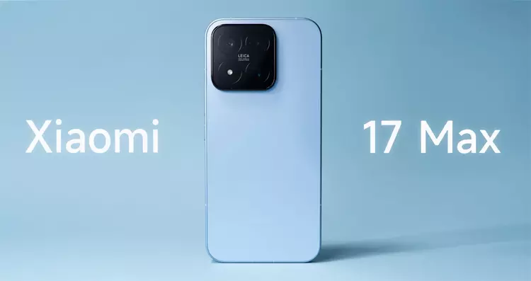 Xiaomi 17 Max: Potwór z ekranem ...
