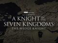post_big/A-Knight-of-the-Seven-Kingdoms-The-Hedge-Knight-announcement.jpg