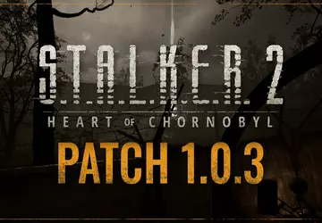 Trzecia łatka do gry STALKER 2: ...