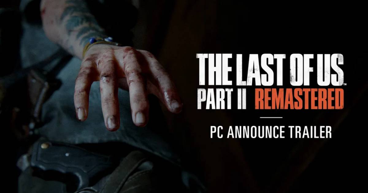 "The Last of Us Part II" zmierza na PC: Ujawniamy szczegóły