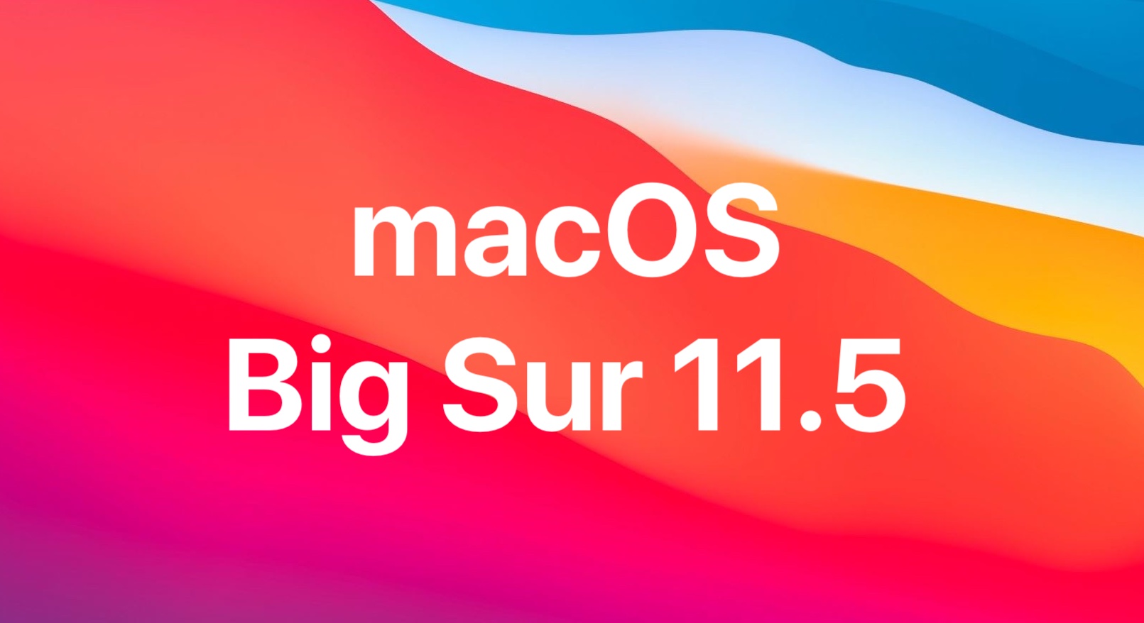 Co nowego w systemie macOS Big Sur 11.5?